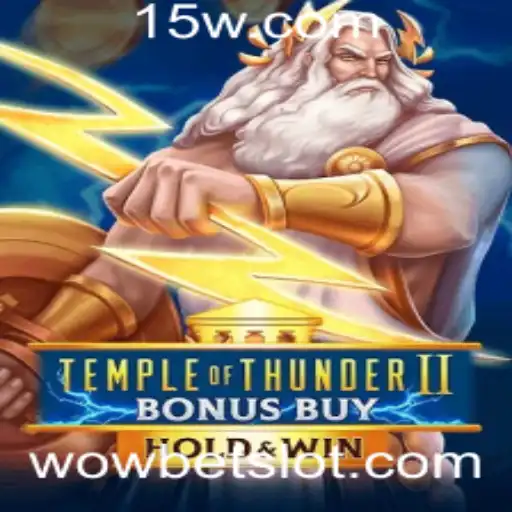 TempleofThunderIIBonusBuy: Descubra as Emoções e Regras do Novo Lançamento com Aposta WoW